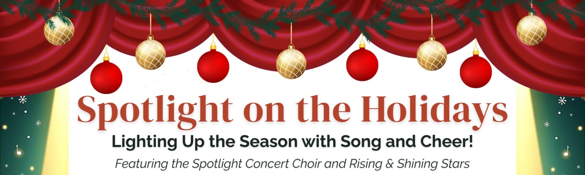 Newsletter - Spotlight on the Holidays (2000 x 600 px) (3) Newsletter - Spotlight on the Holidays (2000 x 600 px) (3)